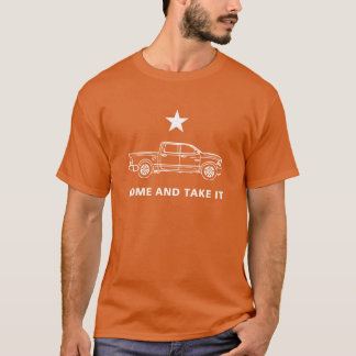 Come And Take It - PickUp Truck Shirt