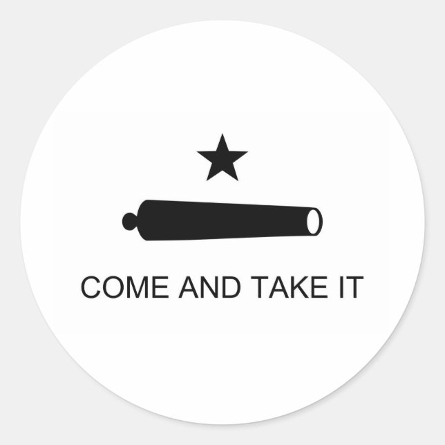 Come And Take It Texas Flag Classic Round Sticker (Front)
