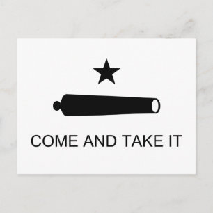 Come And Take It Texas Flag Postcard