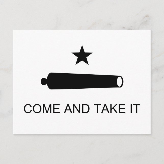 Come And Take It Texas Flag Postcard (Front)
