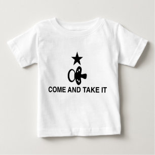 Come and Take It with Pacifier - Infant T-Shirt