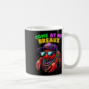 Come At Me Breaux Crawfish Beads Funny Mardi Gras Coffee Mug