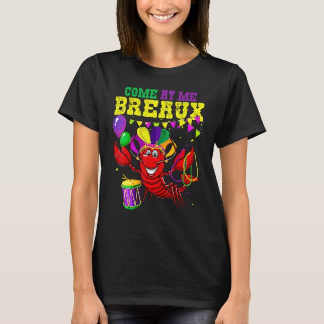 Come At Me Breaux Crawfish US Flag Mardi Gras Carn T-Shirt (Front)