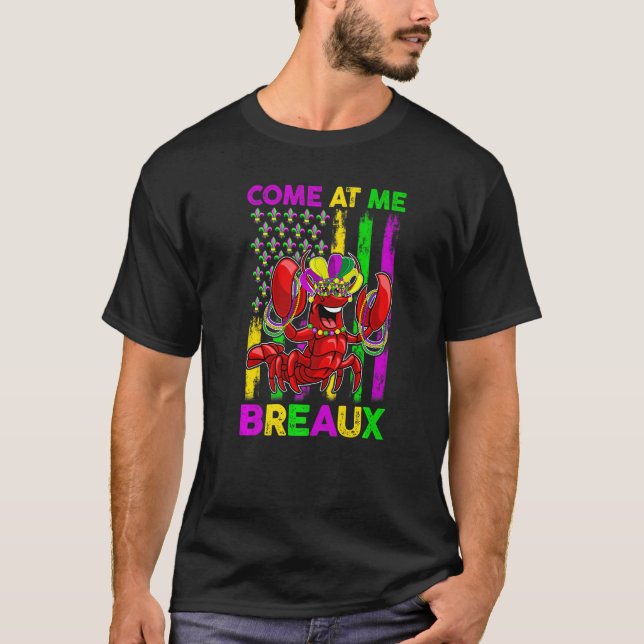 Come At Me Breaux Funny Crawfish Mardi Gras Jester T-Shirt (Front)
