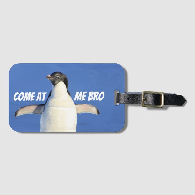 Come at Me Bro Funny Meme Penguin Luggage Tag (Front Horizontal)