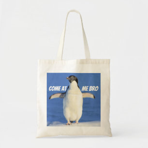 Come at Me Bro Funny Meme Penguin Tote Bag