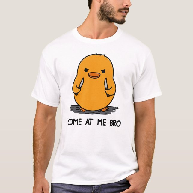 Come At Me Bro T-Shirt (Front)