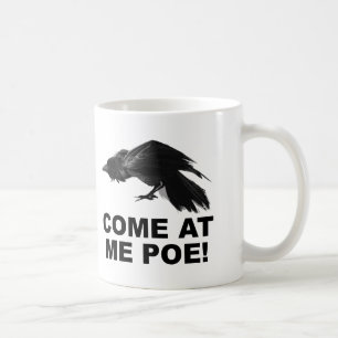 Come At Me Poe Funny Mug