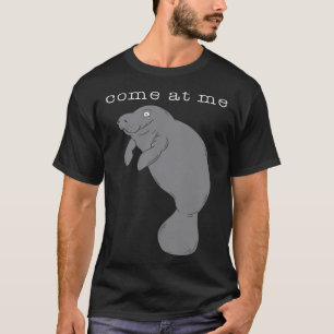 Come At Me Sea Cow Cute T-Shirt