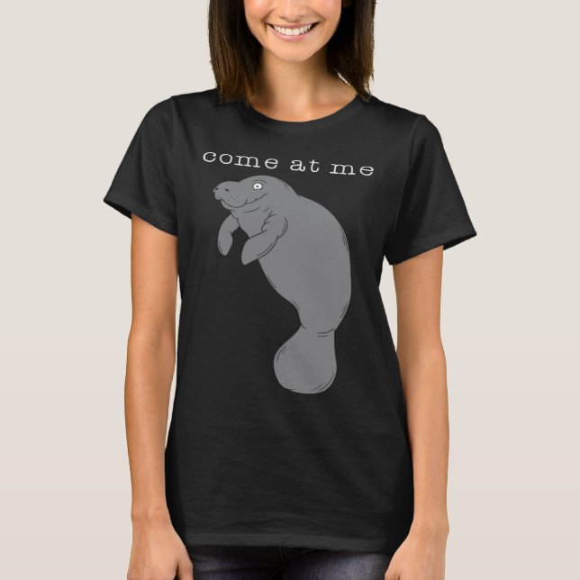 Come At Me Sea Cow Cute T-Shirt (Front)