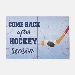 Come Back After Hockey Season Doormat