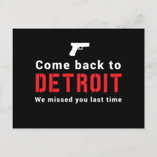 Come Back to Detroit, We Missed You Last Time Postcard