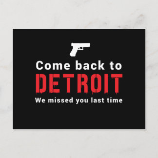 Come Back to Detroit, We Missed You Last Time Postcard