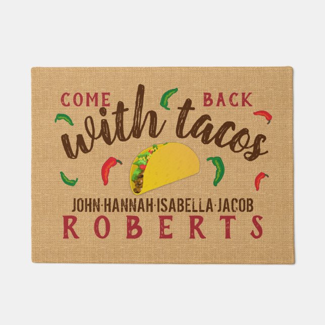 Come Back with Tacos Funny Personalised Family Doormat (Front)