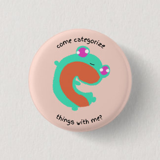 come categorise things with me 3 cm round badge