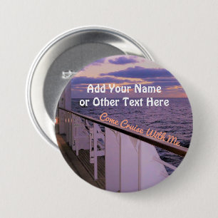 Come Cruise With Me Personalised 7.5 Cm Round Badge