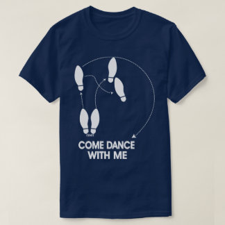 Come dance with me T-Shirt