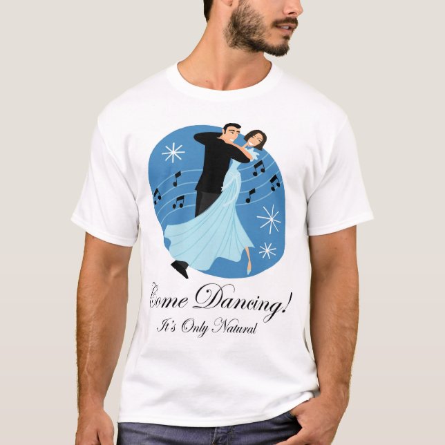 Come Dancing! 5 T-Shirt (Front)