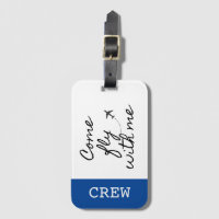“Come fly with me” Luggage tag for airline crew