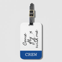 “Come fly with me” Luggage tag for airline crew 