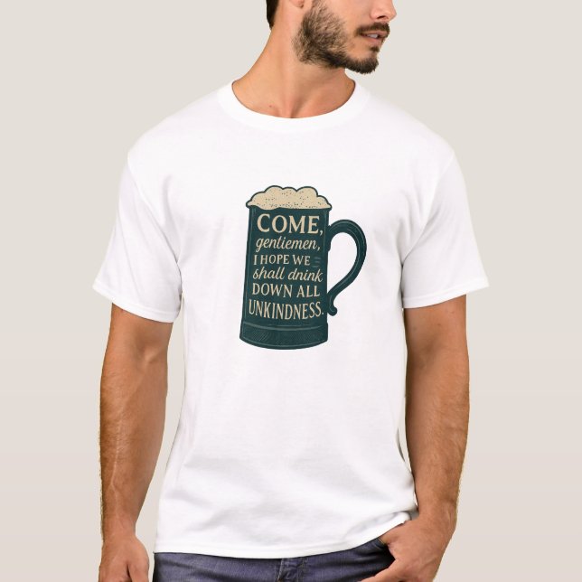 Come Gentlemen Stein  T-Shirt (Front)