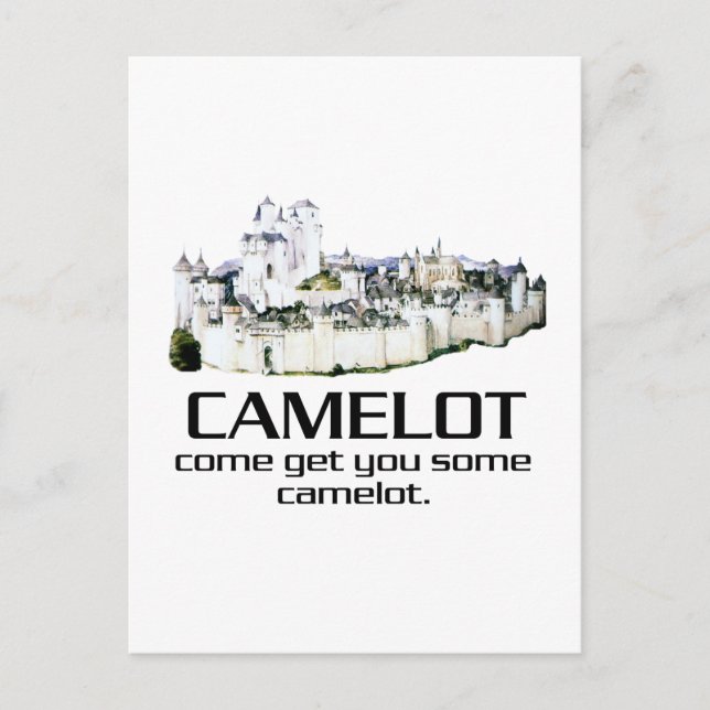 Come Get You Some Camelot. Postcard (Front)