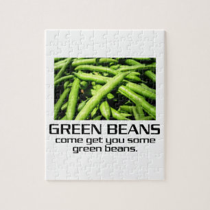 Come Get You Some Green Beans. Jigsaw Puzzle