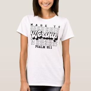 Come Let Us Sing T-Shirt