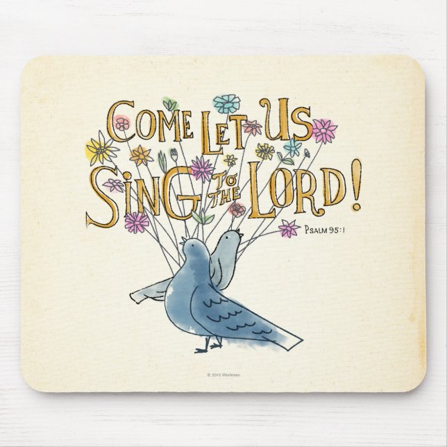 Come Let Us Sing to the Lord Mouse Pad (Front)