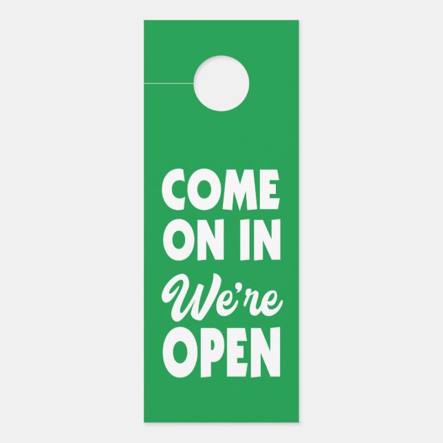Come on in We're Open Door Hanger (Front)