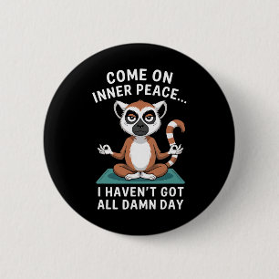 Come On Inner Peace Funny Lemur Yoga 6 Cm Round Badge