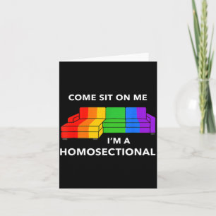 Come Sit On A Homosectional Funny Gay Pride Meme Card