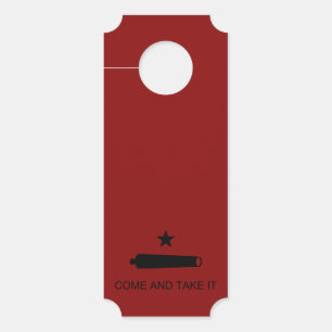 Come & Take It! Texas State battle Flag Door Hanger