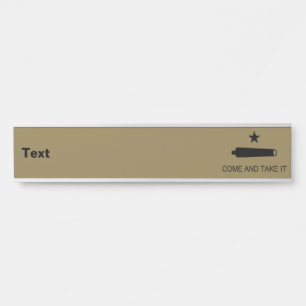 Come & Take It! Texas State battle Flag Door Sign