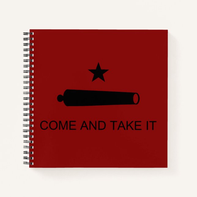 Come & Take It! Texas State battle Flag Notebook (Front)