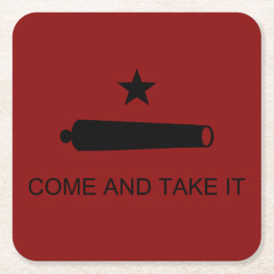 Come & Take It! Texas State battle Flag Square Paper Coaster