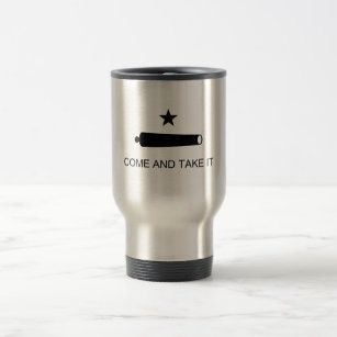 Come & Take It! Texas State battle Flag Travel Mug