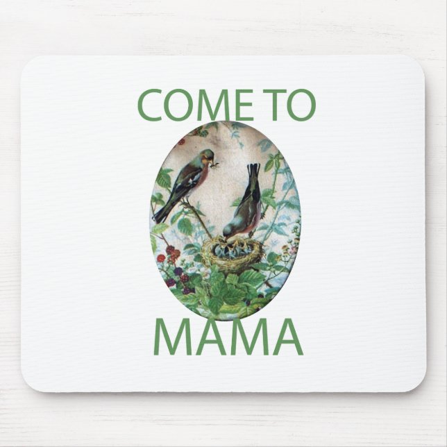 Come to Mama.png Mouse Pad (Front)