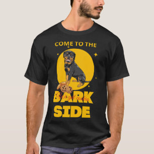 Come To The Bark Side We Got Cookies Rottweiler T-Shirt