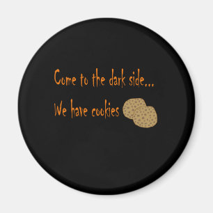 Come to the dark side magnet