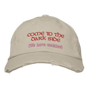 Come to the dark side, (We have cookies!) Embroidered Hat