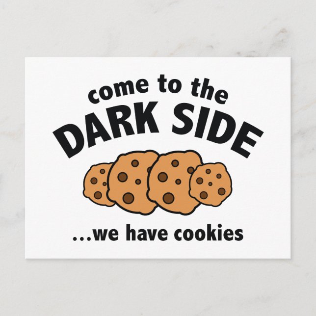 Come To The Dark Side ... We Have Cookies Postcard (Front)