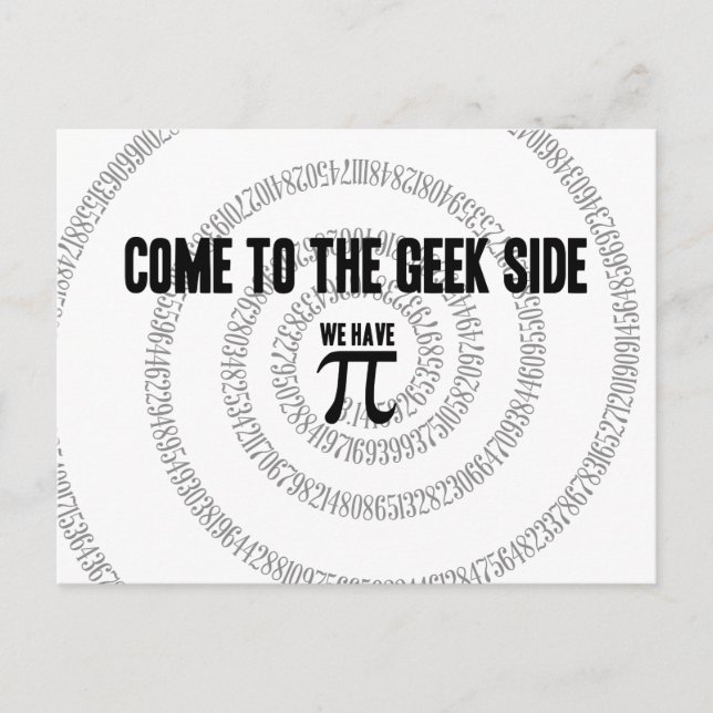 Come To The Geek Side for Pi Decor Postcard (Front)