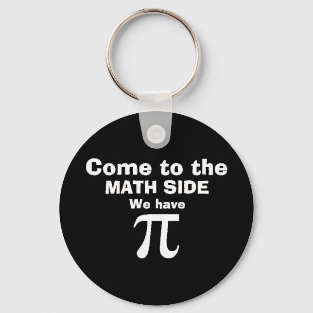 Come to the math side we have Pi! Key Ring (Front)
