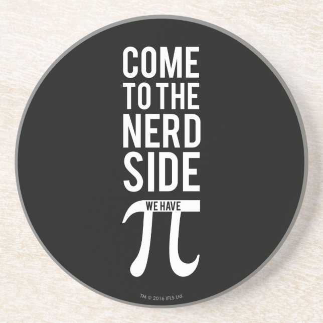 Come To The Nerd Side Coaster (Front)