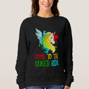Come To The Queer Side Queer Or Questioning Lgbtq Sweatshirt