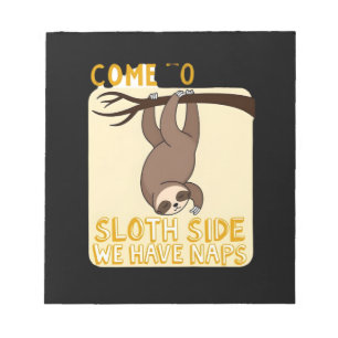 Come To The Sloth Side T-Shirt - Funny Sloth Pun ( Notepad