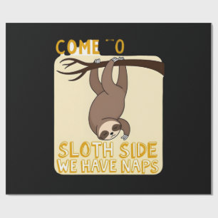 Come To The Sloth Side T-Shirt - Funny Sloth Pun ( Wrapping Paper