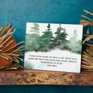Come To The Wood Muir Quote Forest Tabletop Plaque