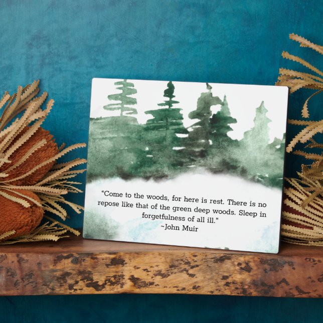 Come To The Wood Muir Quote Forest Tabletop Plaque (Side)